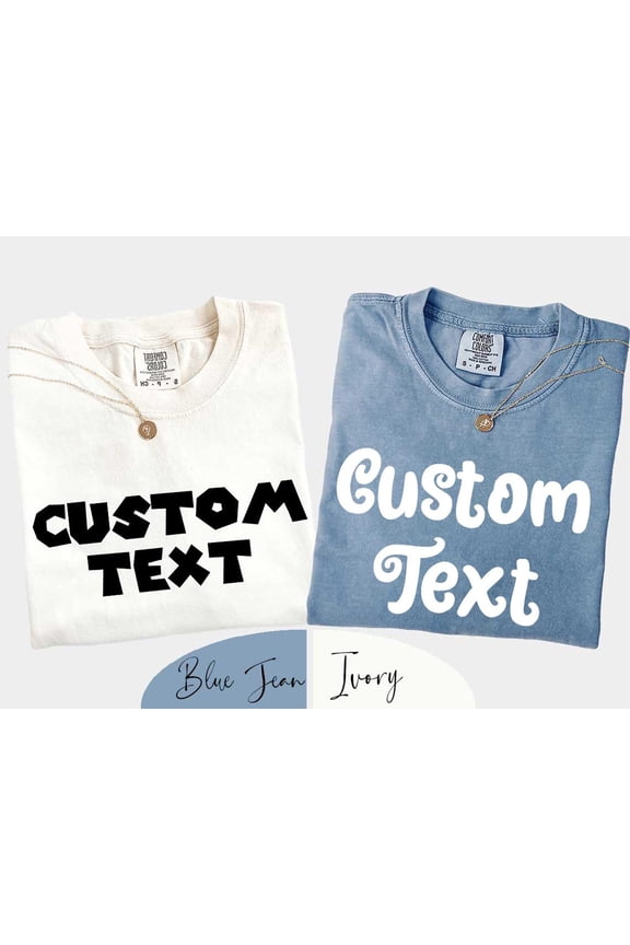 Custom Text TShirt Custom Shirt TShirt Personalized Custom Text Shirt Custom Shirt Custom