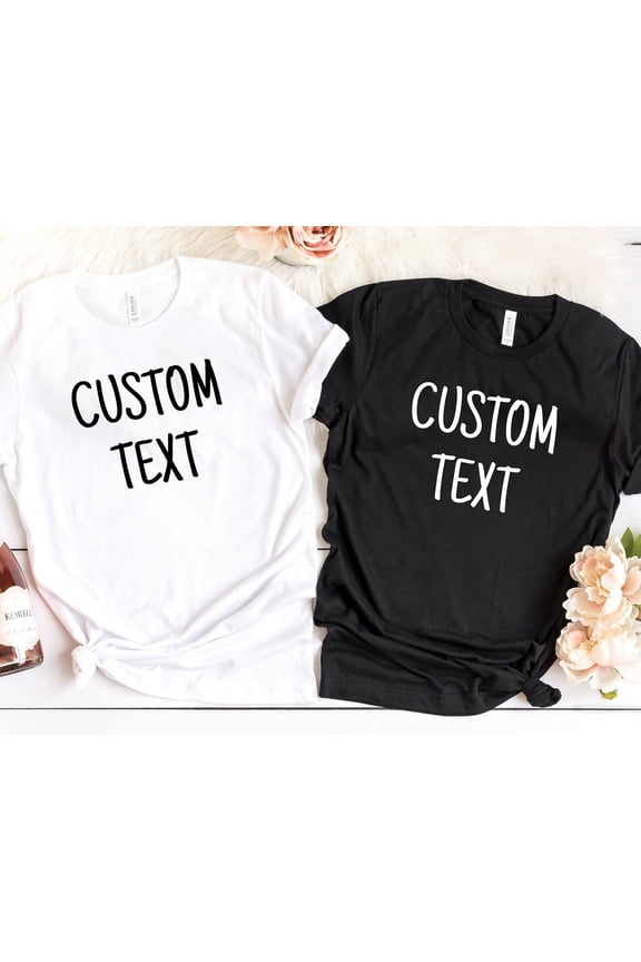 Custom Text TShirt Your Text Here Personalized TshirtsPersonalized GiftsMake Your Own TShi