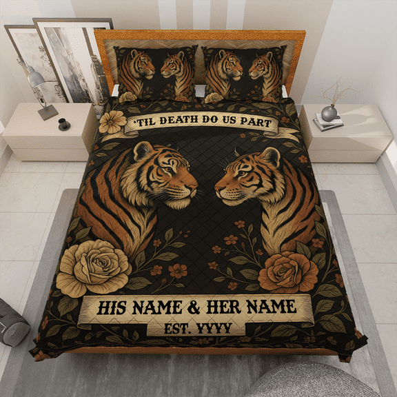 Custom Tiger Couple Quilt Bedding Set, Till Death Do Us Part'' Quilt Blanket & Pillowcases, Personalized His & Her Name Quilt Bed Set