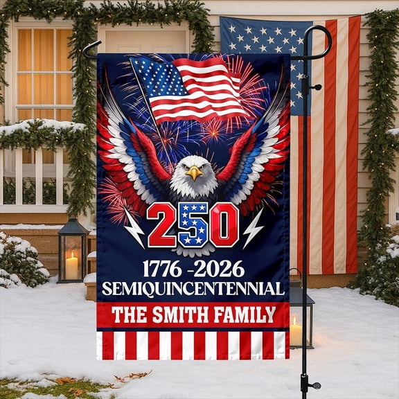 Custom USA 250 Years Patriotic Personalized Flag 12x18 POLE NOT INCLUDED Garden Flag