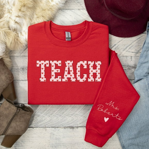 Custom Valentine Teacher Shirt, Teacher Valentine's Day Sweatshirt, Valentine Teacher Crewneck, Personalized Valentine Sweatshirt Gift
