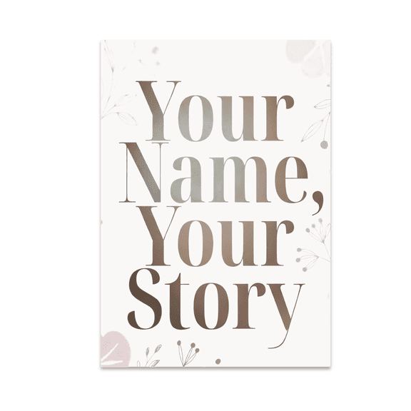 Custom Wall Art - Your Name Your Story - Personalized Decor 13x19 Poster Print