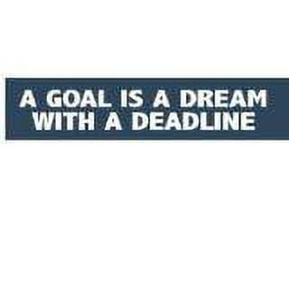 Custom Wall Decal A Goal Is A Dream With A Deadline Picture Art Living Room Peel & Stick Sticker - Vinyl Wall Decal
