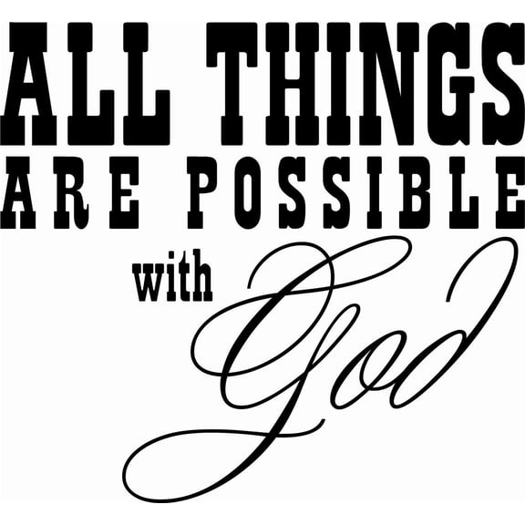 Custom Wall Decal All things are possible with God Inspirational Life Quote Home Bedroom - Sticker - Vinyl Wall 20 X 20"