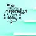 thumbnail image 1 of Custom Wall Decal Are You Ready For Some Football ? Gametime Sports Boy Teen Vinyl Wall Sticker 20x30", 1 of 1