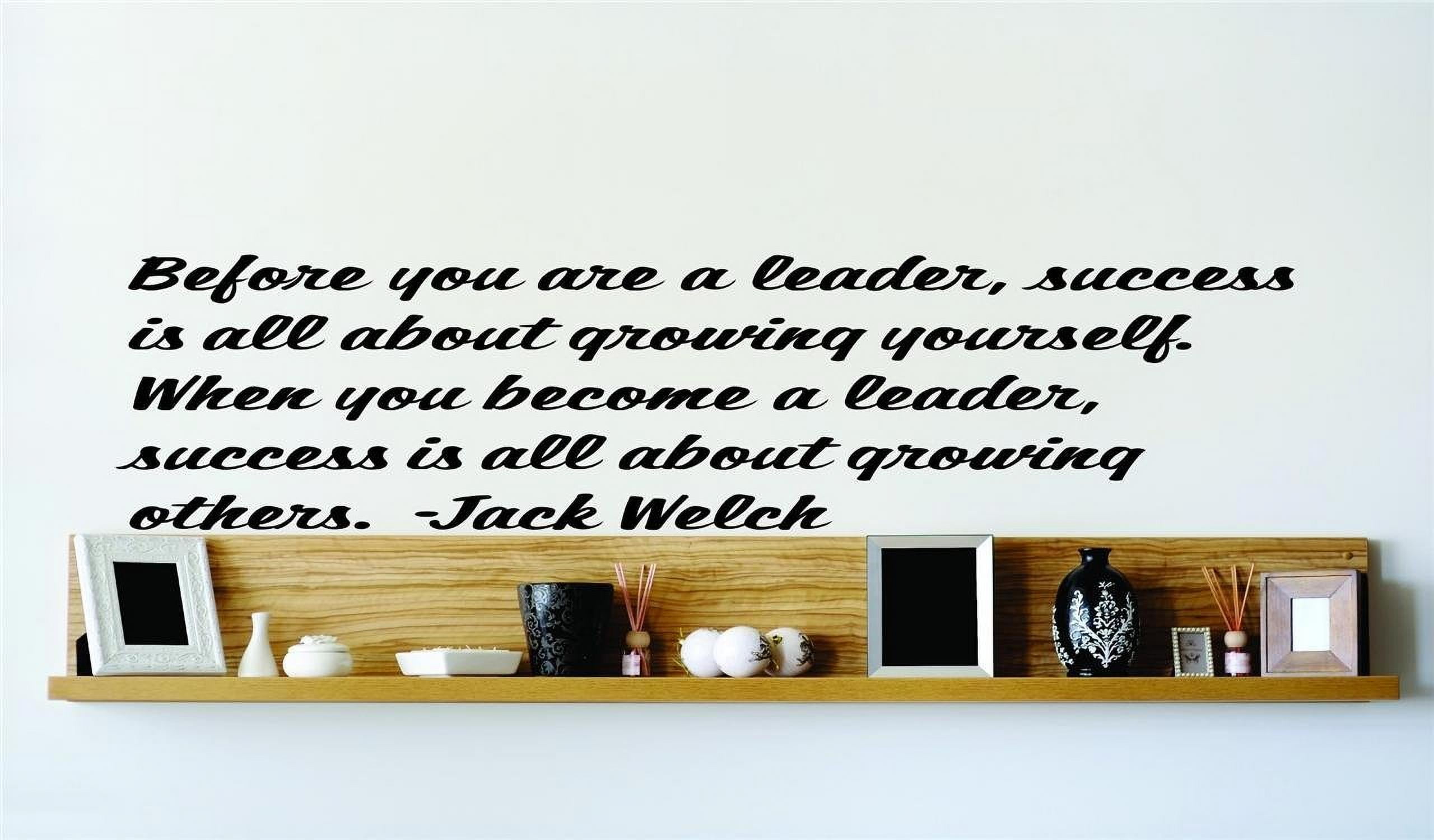 Custom Wall Decal Before You Are A Leader, Success Is About Growing ...