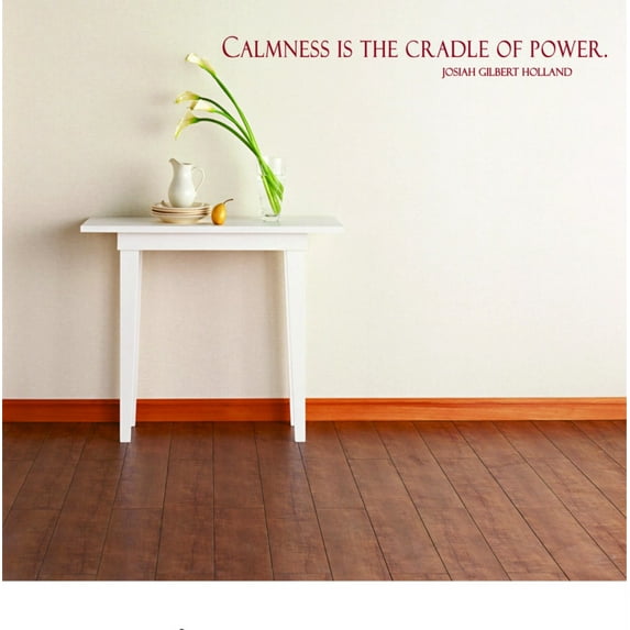 Custom Wall Decal Calmness Is The Cradle Of Power Quote - - Vinyl Wall Sticker : 6 X 36"