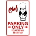 thumbnail image 1 of Do It Yourself Wall Decal Sticker Chef Parking Signs Size: 9 X 18 ", 1 of 1