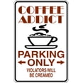 thumbnail image 1 of Custom Wall Decal Coffee Addict Parking Signs - Sticker - Vinyl Wall : 9 X18", 1 of 1