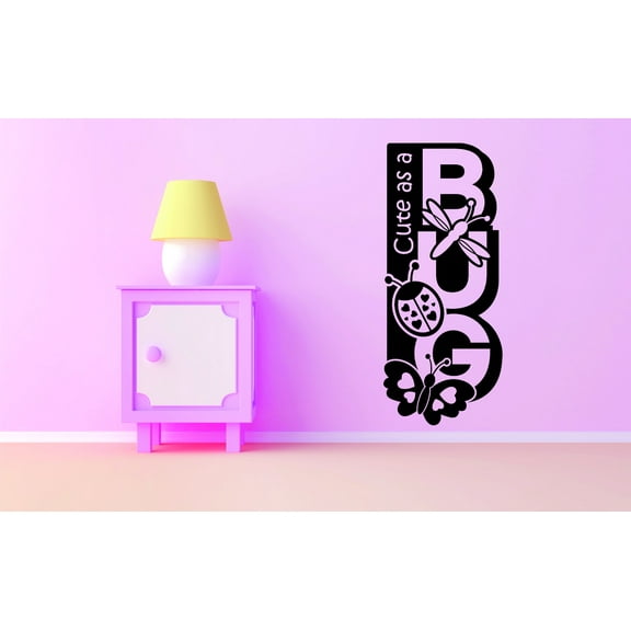 Custom Wall Decal : Cute As A Bug Butterfly Dragonfly Ladybug Insects Baby Girl Bedroom 10x20 Inches