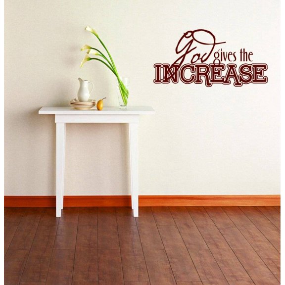 Custom Wall Decal God Gives The Increase Inspirational Bible Life Quote - Removable Home Stick On Print Sticker - Vinyl Wall 10x20