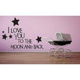 thumbnail image 1 of Custom Wall Decal : I Love You To The Moon And Back With Stars Quote 12x18", 1 of 1