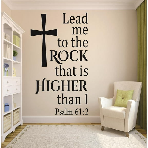 Custom Wall Decal Lead me to the rock that is higher than I. Psalm 61:2 Cross Bible Quote Sticker Vinyl Wall 10x20"