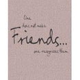 thumbnail image 1 of Custom Wall Decal One Does Not Make Friends...One.. Living Room Peel & Stick Sticker - Vinyl Wall Decal, 1 of 1