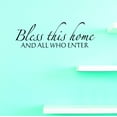 thumbnail image 1 of Custom Wall Decal - Peel & Stick Sticker : Bless this home and all who enter Home Decor Picture Art 10x20 Inches, 1 of 1