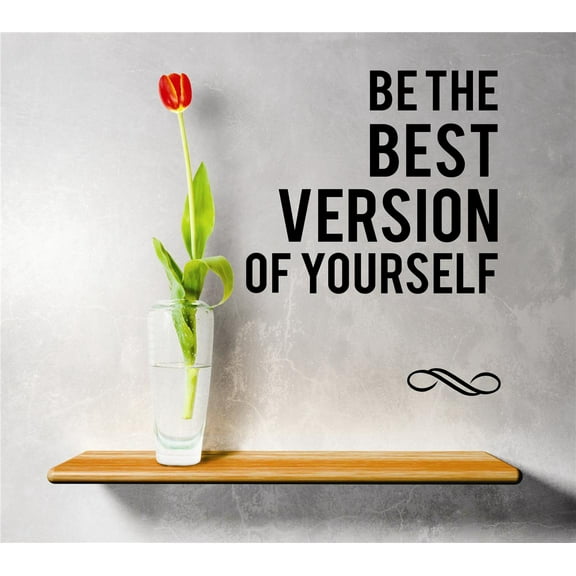 Custom Wall Decal Sticker : Be The Best Version Of Yourself Inspirational Quote Vinyl Mural 12x18"