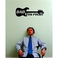 thumbnail image 1 of Custom Wall Decal Sticker : Dad You Rock!! Father Day Guitar 16x24", 1 of 1