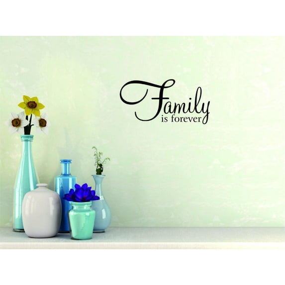 Custom Wall Decal Sticker Family Is Forever Inspirational Life Quote Living Room Bedroom Home Decor :14 X28"