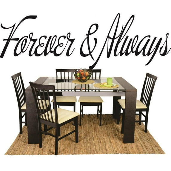 Custom Wall Decal Sticker : Forever & Always Love Life Quote 16x40"