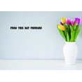 thumbnail image 1 of Custom Wall Decal Sticker - From This Day Forward Love Life Wedding Quote Home Decor 8x32", 1 of 1