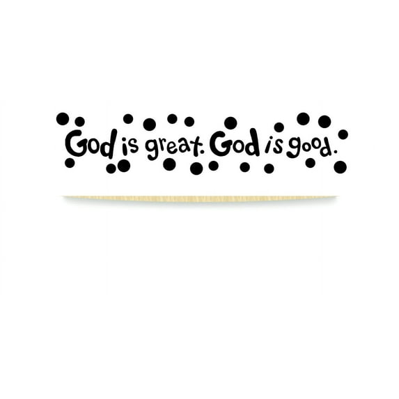 Custom Wall Decal Sticker : God Is Great God Is Good Quote Bible Inspirational Life 12x18"