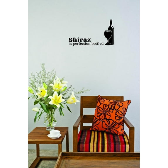 Custom Wall Decal Sticker - Shiraz Is Perfection Bottled Home Decor 14x28"