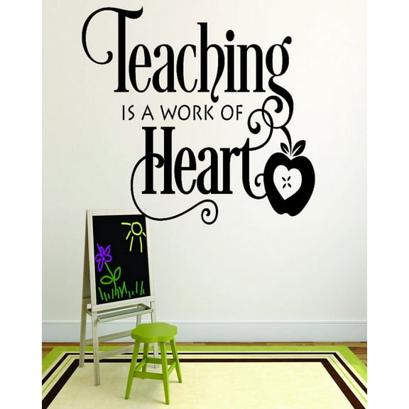 Custom Wall Decal Sticker : Teaching Is A Work Of Heart School Teacher Classroom Quote 20x30"
