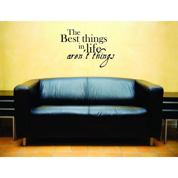 Custom Wall Decal The Best Things In Life Aren't Things Inspiration Quote - - Vinyl Wall Sticker 20x20