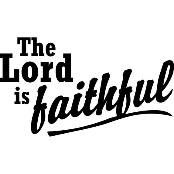 Custom Wall Decal The Lord Is Faithful Bible Quote - Picture Art - Peel & Stick Vinyl Wall Decal Sticker Size : 12 X 24 Inches
