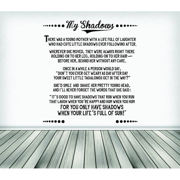 Custom Wall Decal : There Was A Young Mother With A Life Full Of Laughter Who Had A Cute Little Shadows Ever Following After. Quote 20x30"