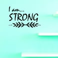 thumbnail image 1 of Custom Wall Decal Vinyl : I Am Strong Home Decor Picture Art 16 X 16 Inches, 1 of 1