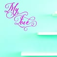 thumbnail image 1 of Custom Wall Decal Vinyl : My Love Home Decor Picture Art 16 X 16 Inches, 1 of 1
