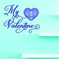 thumbnail image 1 of Custom Wall Decal Vinyl : My Valentines Home Decor Picture Art 20 X 20 Inches, 1 of 1