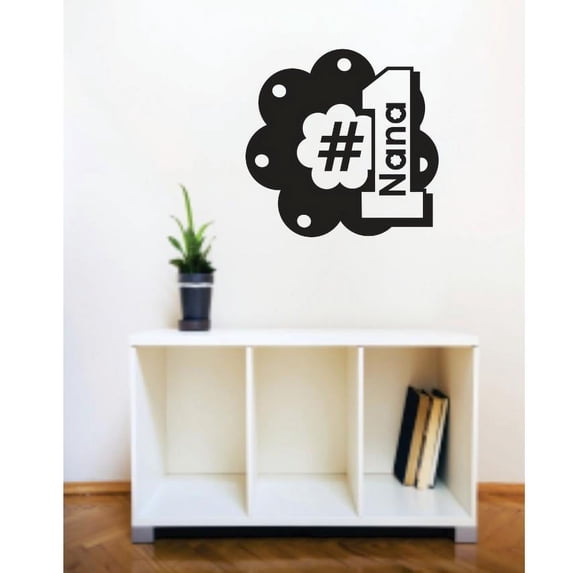 Custom Wall Decal Vinyl Sticker : #1 Nana Image Quote Bedroom Bathroom Living Room Mural : 30 X30" -