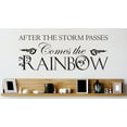 thumbnail image 1 of Custom Wall Decal Vinyl Sticker : After The Storm Passes Comes The Rainbow Quote Mural 15x30", 1 of 1