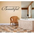 thumbnail image 1 of Custom Wall Decal Vinyl Sticker : BE YOUR OWN KIND OF Beautiful Quote Home Decor Sticker - Vinyl Wall 10x40", 1 of 1