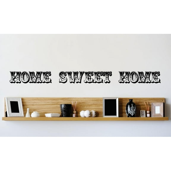 Custom Wall Decal Vinyl Sticker : Home Sweet Home Text Image Quote Mural 6x20"