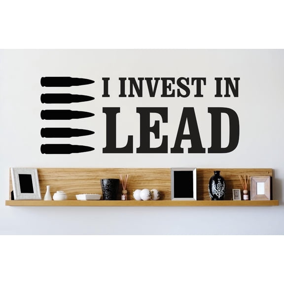Custom Wall Decal Vinyl Sticker : I Invest In Lead Image Quote Bedroom Bathroom Living Room Mural : 20 X40" -