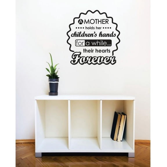 Custom Wall Decal Vinyl Sticker : Mother Holds Her Childrens Hands Hearts Forever Image Quote Bedroom Bathroom Living Room Mural : 16 X16" -