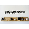 thumbnail image 1 of Custom Wall Decal Vinyl Sticker : Put Me Down Quote Bedroom Bathroom Living Room Mural : 8 X30" -, 1 of 1