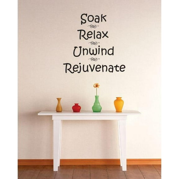 Custom Wall Decal Vinyl Sticker : Soak Relax Unwind Rejuvenate Quote Bedroom Bathroom Living Room Mural : 16 X16" -