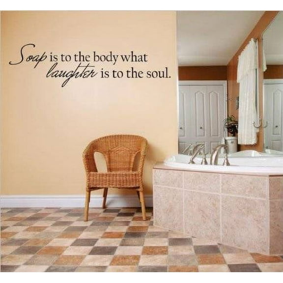 Custom Wall Decal Vinyl Sticker : Soap is to the body what laughter is to the soul. Quote Home Living Room Bedroom Decor 6x30"