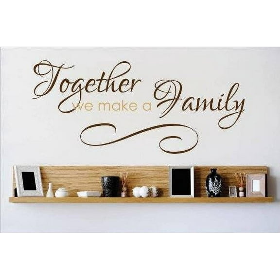 Custom Wall Decal Vinyl Sticker : Together We Make A Family Quote Home Living Room Bedroom Decor 14x30"