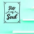 thumbnail image 1 of Custom Wall Decal Vinyl : Still My Soul Home Decor Picture Art 14 X 28 Inches, 1 of 1
