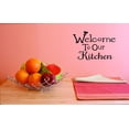 thumbnail image 1 of Custom Wall Decal Welcome To Our Kitchen Family Peel & Stick Sticker Vinyl Wall Custom Wall Decal 20x40 Inches, 1 of 1