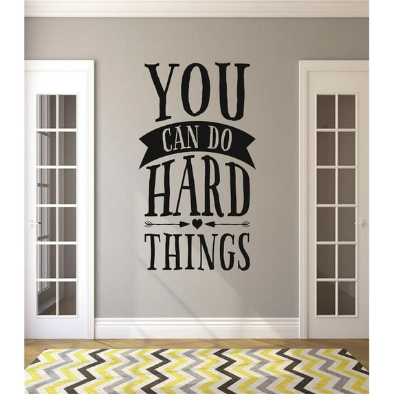 Custom Wall Decal You can do hard things Quote Peel & Stick Sticker Vinyl Wall Decal 10x20 Inches
