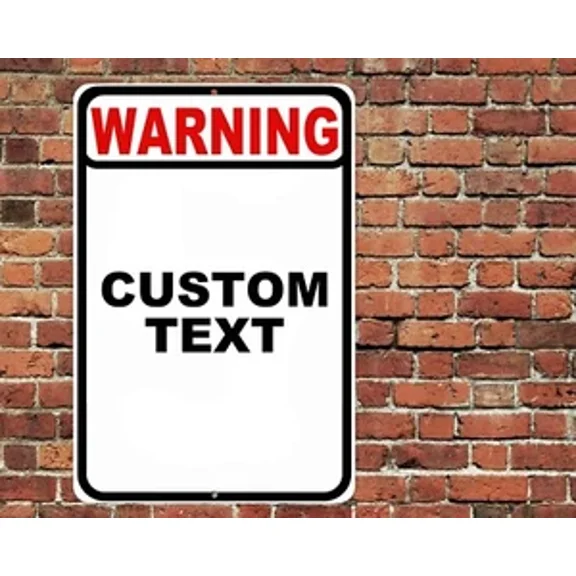 Custom Warning Sign Metal Aluminum 8"X12" Personalized Text Home Office