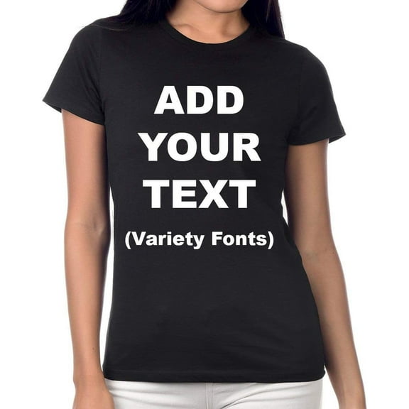 Custom Women's Fitted T Shirts Ultra Soft Add Your Text for Women Premium Cotton T Shirt