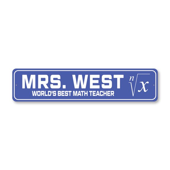 Custom World's Best Math Teacher Aluminum Metal Decor Sign - 4x18 inches