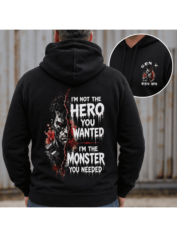Custom Year Generation X 1965-1980 I'm Not the Hero You Wanted I'm the Monster You Needed Horror Cyborg Graphic Hoodie, Dark Humor